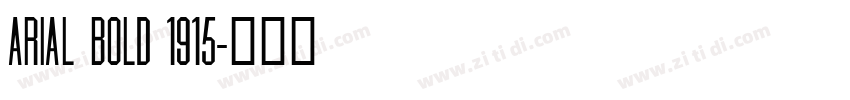 Arial Bold 1915字体转换